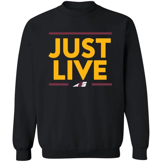 Just Live T Shirt Just Live T Shirt