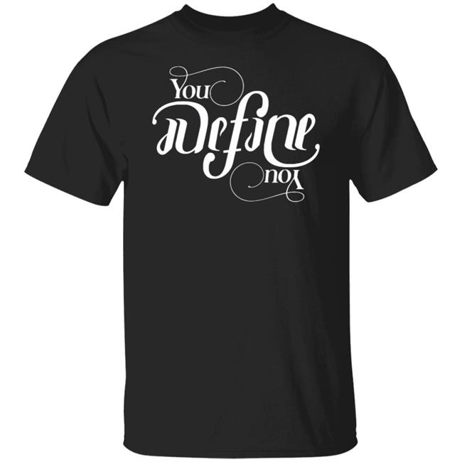 Jared Padalecki'S You Define You Tee Shirt Jared Padalecki'S You Define You Tee Shirt