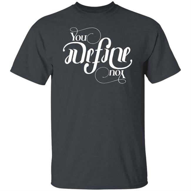 Jared Padalecki'S You Define You Tee Shirt Jared Padalecki'S You Define You Tee Shirt