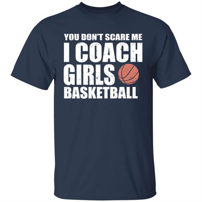 I Coach Girls Basketball Shirt