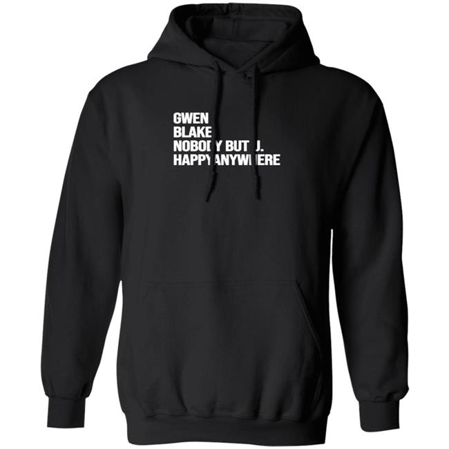 Gwen Blake Nobody But You Tee Shirt Gwen Blake Nobody But You Tee Shirt