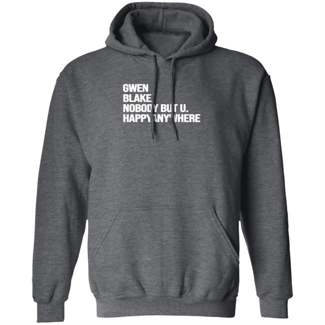 Gwen Blake Nobody But You Tee Shirt Gwen Blake Nobody But You Tee Shirt