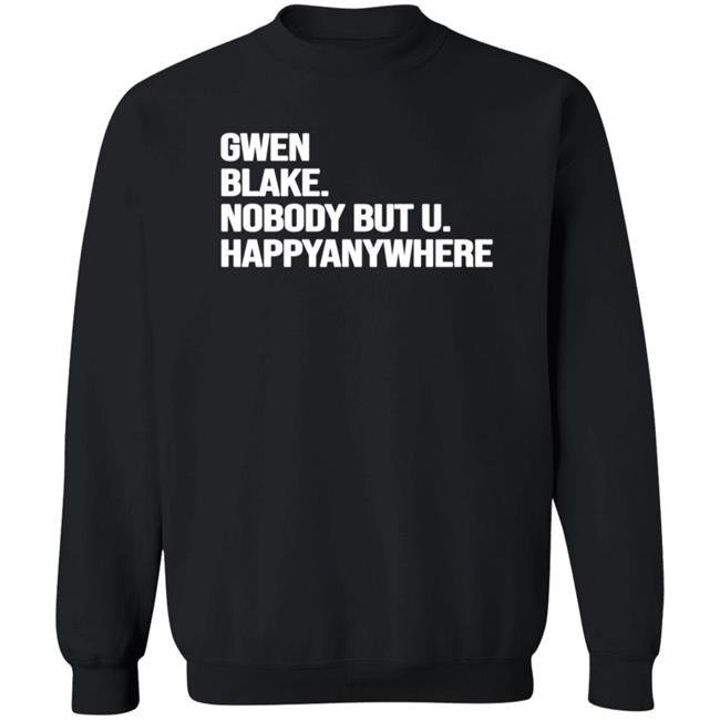 Gwen Blake Nobody But You Tee Shirt Gwen Blake Nobody But You Tee Shirt