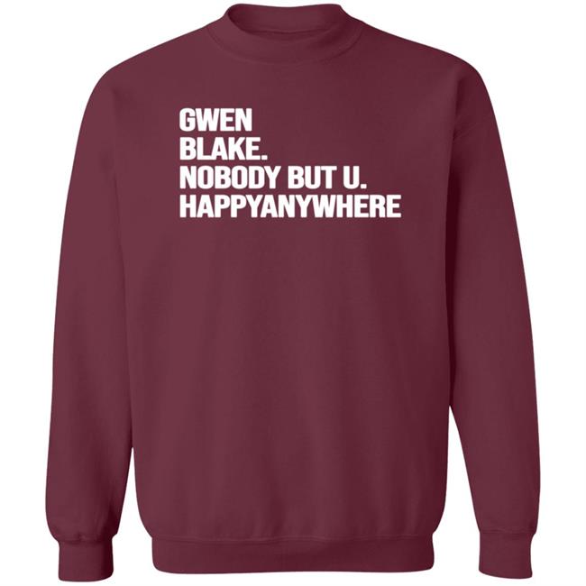 Gwen Blake Nobody But You Tee Shirt Gwen Blake Nobody But You Tee Shirt