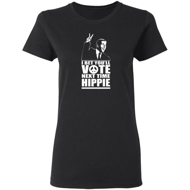 George W Bush I Bet You'll Vote Next Time Hippie Shirt George W Bush I Bet You'll Vote Next Time Hippie Shirt