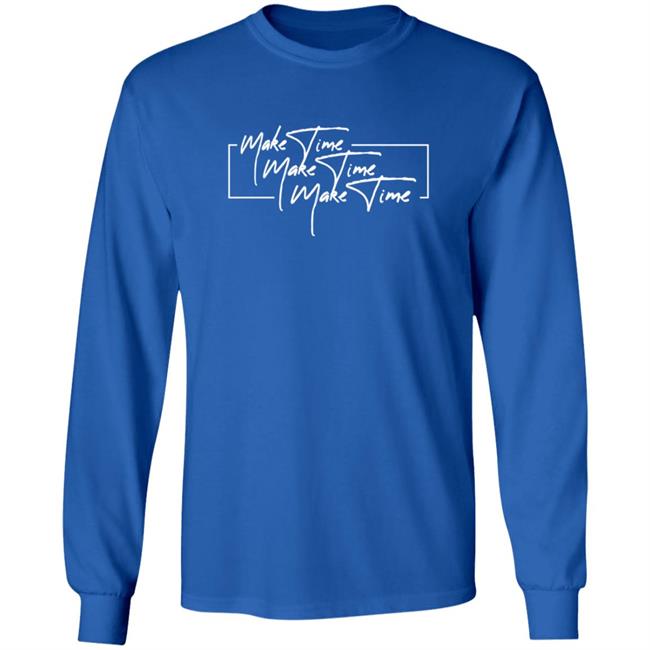 Itsjusta6 Merch Store Make Time Shirt Itsjusta6 Merch Store Make Time Shirt