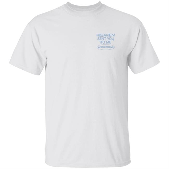 Ariana Grande Positions Merch Heaven Sent You To Me T Shirt