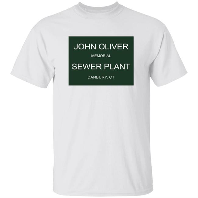 John Oliver Memorial Sewer Plant T Shirt