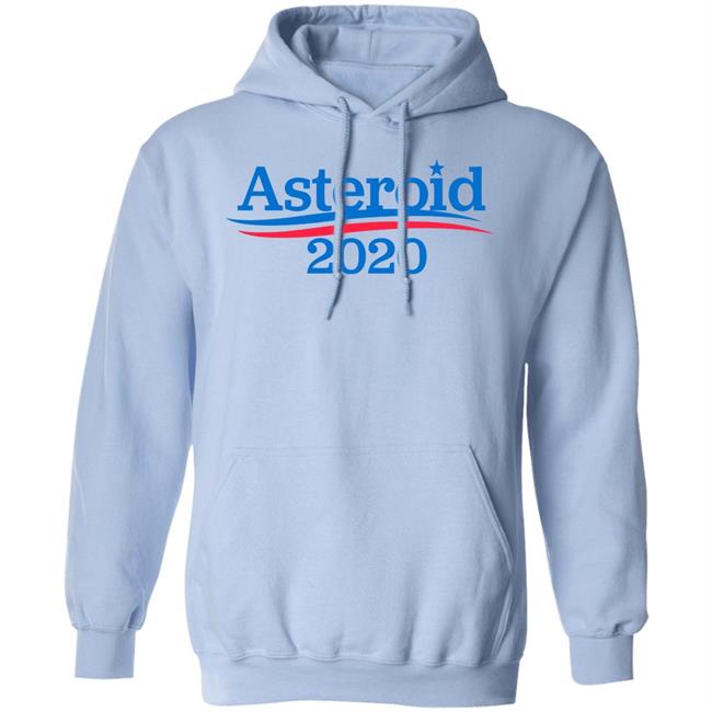 Asteroid 2020 Shirt Hoodie Asteroid 2020 Shirt Hoodie