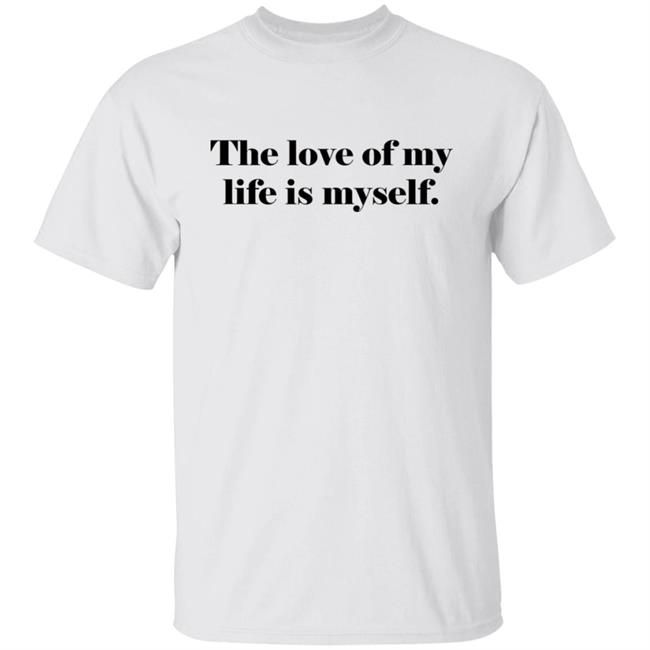 Hourly Saerom The Love Of My Life Is Myself Shirt
