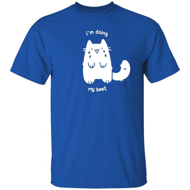 I'm Doing My Best Crying Cat T Shirt