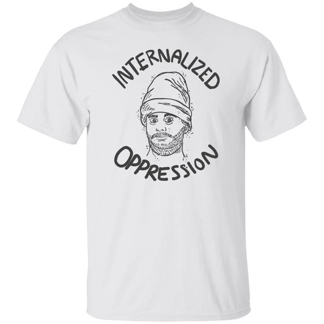 H3h3 Merch Internalized Oppression T Shirt