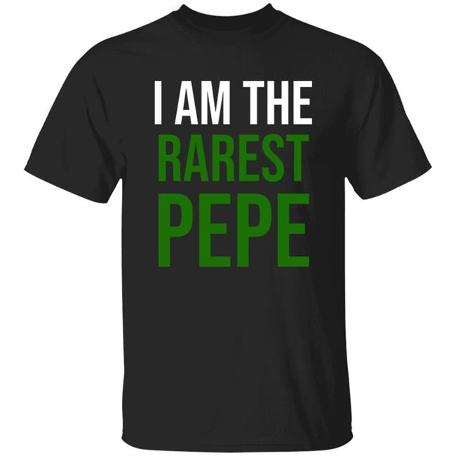 I Am The Rarest Pepe Shirt Obama Era Cons