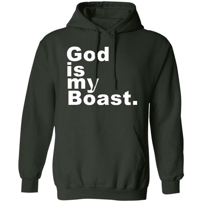 God Is My Boast Hoodie Foggie Art Thou