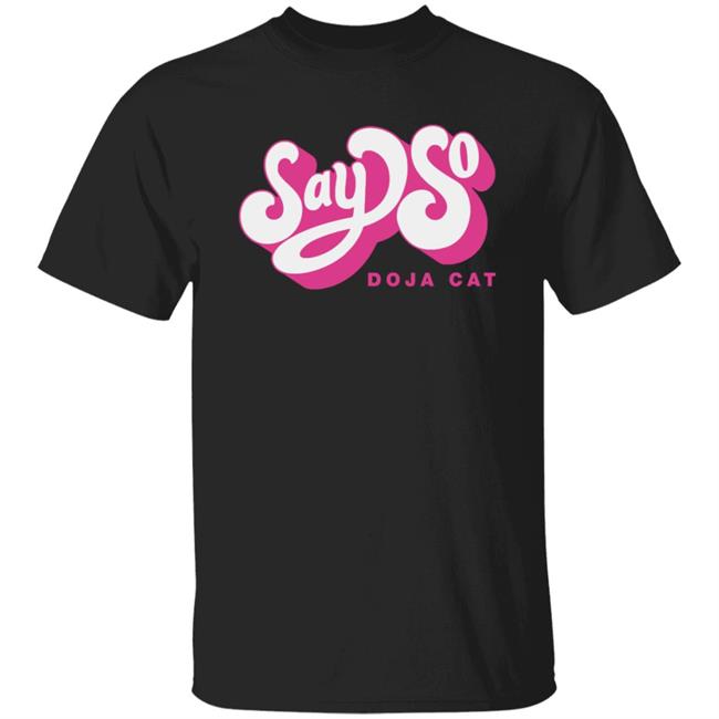 Doja Cat Merch Say So Tee Shirt