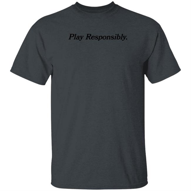Golf Pro Shop Play Responsibly T Shirt