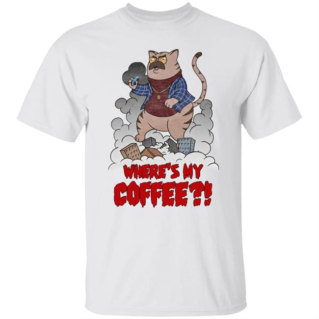 Barstool Sports Store Catzilla Where's My Coffee Tee Shirt Hoodie Barstoolbigcat