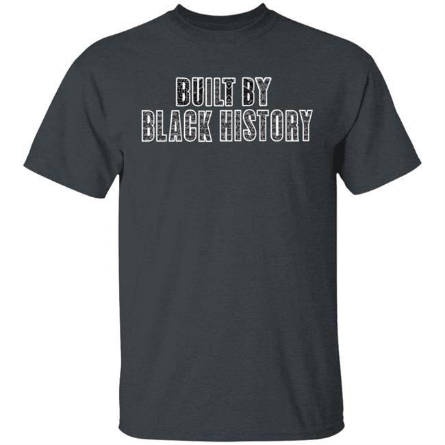 Built By Black History T Shirt Milwaukee