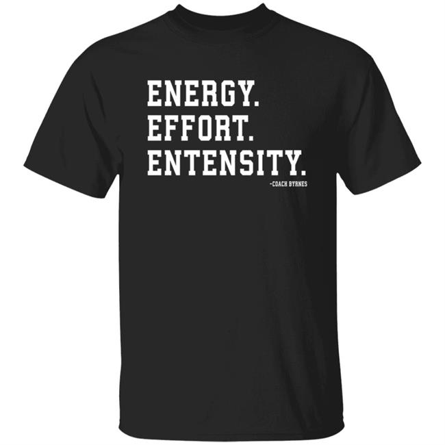 Energy Effort Entensity T Shirt Joeymulinaro