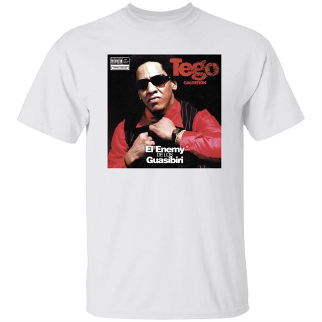 Tego Calderon ‎El Enemy De Los Guasibiri T Shirt