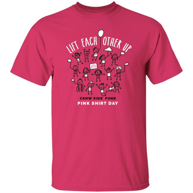 Pink Shirt Day 2022 Lift Each Other Up Cknw Kids Fund Pink Shirt Day