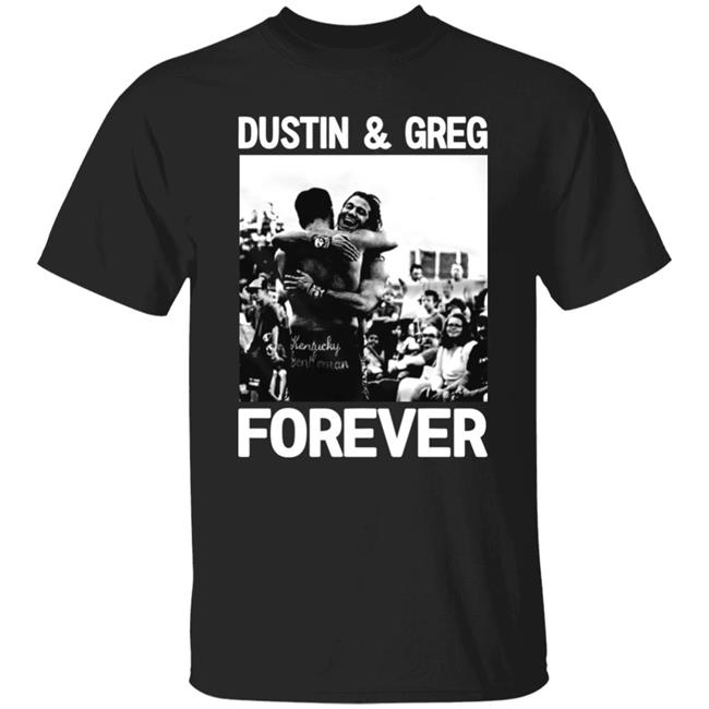 Pro Wrestling Tees Merch Dustin & Greg Forever Shirt Trentylocks
