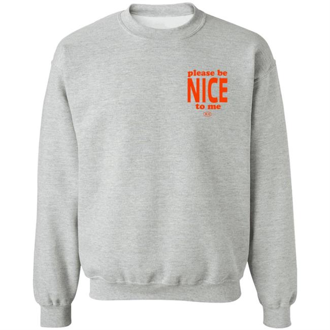 Kurtis Connor Merch Please Be Nice To Me SweatShirt