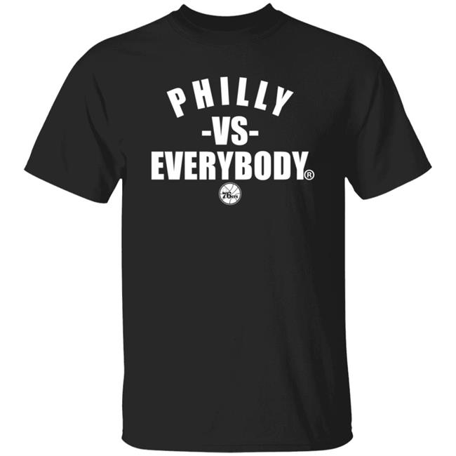 Philly Vs Everybody T Shirt