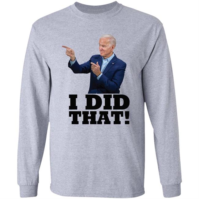 I Did That Joe Biden Shirt Alabama Gas Station Manager Chet Lemond I Did That Joe Biden Shirt Alabama Gas Station Manager Chet Lemond