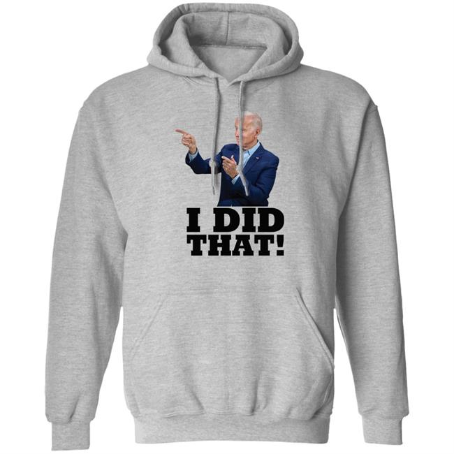 I Did That Joe Biden Shirt Alabama Gas Station Manager Chet Lemond I Did That Joe Biden Shirt Alabama Gas Station Manager Chet Lemond