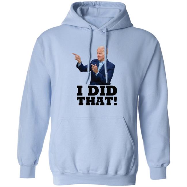 I Did That Joe Biden Shirt Alabama Gas Station Manager Chet Lemond I Did That Joe Biden Shirt Alabama Gas Station Manager Chet Lemond