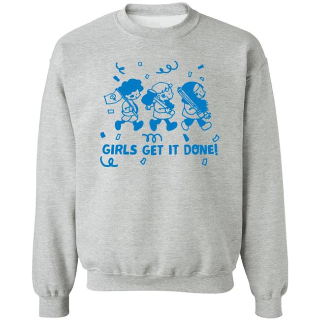 Girls Get It Done Shirt Liliuhms Screenprint Girls Get It Done Shirt Liliuhms Screenprint