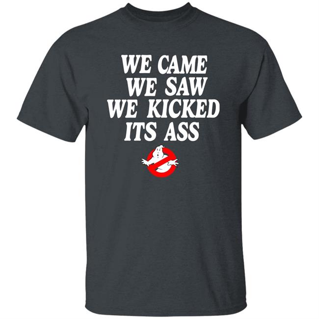 Chelsea Green Ghostbusters We Came We Saw We Kicked Its Ass T Shirt Homage Merch Chelsea Green Ghostbusters We Came We Saw We Kicked Its Ass T Shirt Homage Merch