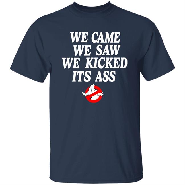 Chelsea Green Ghostbusters We Came We Saw We Kicked Its Ass T Shirt Homage Merch Chelsea Green Ghostbusters We Came We Saw We Kicked Its Ass T Shirt Homage Merch