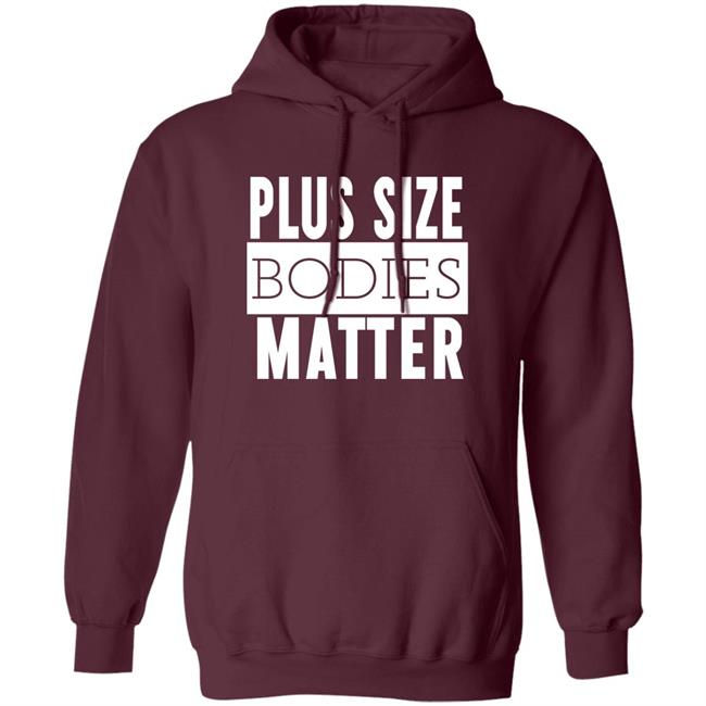 Plus Size Bodies Matter Hoodie Big Mama Sandy