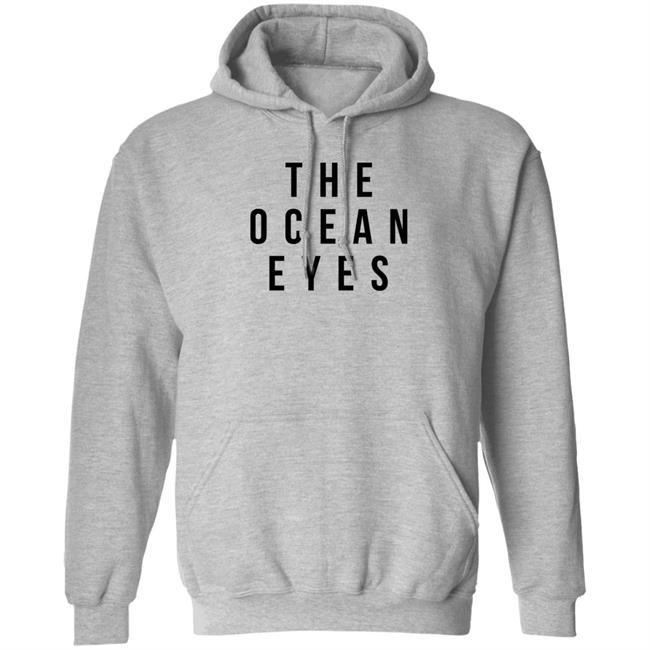 The Ocean Eyes T Shirt #TheOEBegin The Ocean Eyes T Shirt #TheOEBegin