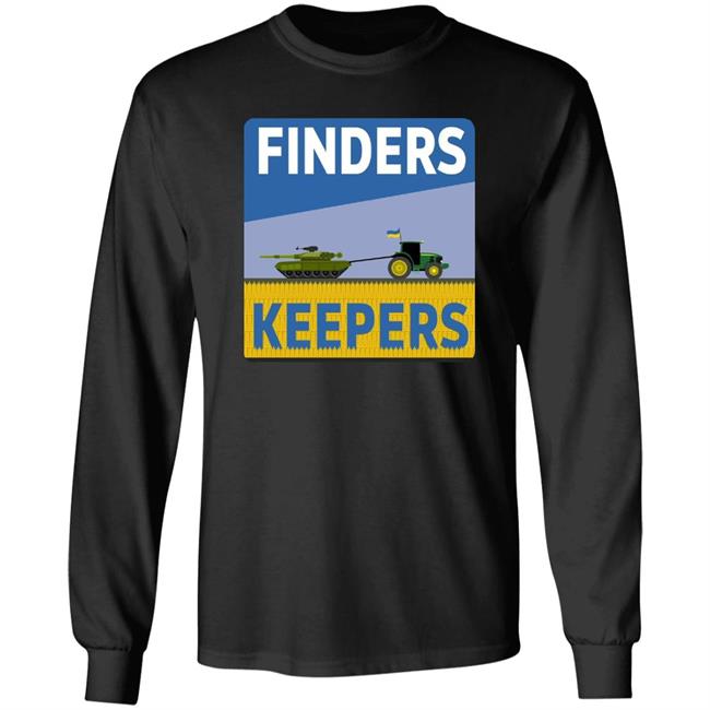 Finders Keepers Shirt Ukrainian Farmers Stealing Putin's Tanks Finders Keepers Shirt Ukrainian Farmers Stealing Putin's Tanks