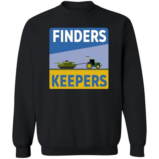 Finders Keepers Shirt Ukrainian Farmers Stealing Putin's Tanks Finders Keepers Shirt Ukrainian Farmers Stealing Putin's Tanks