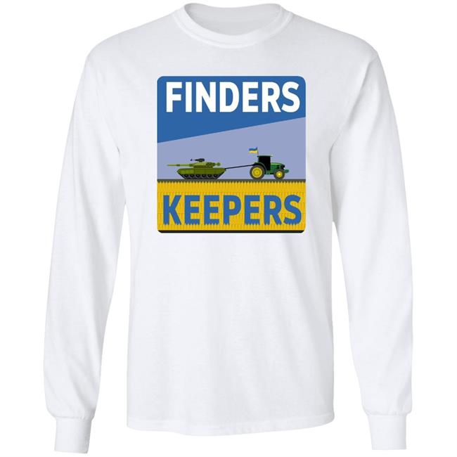 Finders Keepers Shirt Ukrainian Farmers Stealing Putin's Tanks Finders Keepers Shirt Ukrainian Farmers Stealing Putin's Tanks