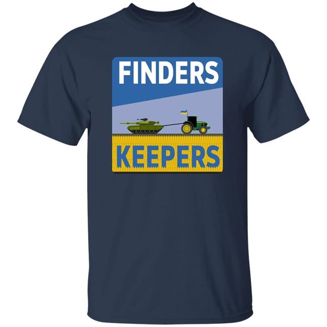 Finders Keepers Shirt Ukrainian Farmers Stealing Putin's Tanks Finders Keepers Shirt Ukrainian Farmers Stealing Putin's Tanks
