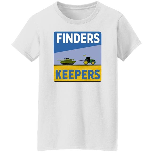 Finders Keepers Shirt Ukrainian Farmers Stealing Putin's Tanks Finders Keepers Shirt Ukrainian Farmers Stealing Putin's Tanks