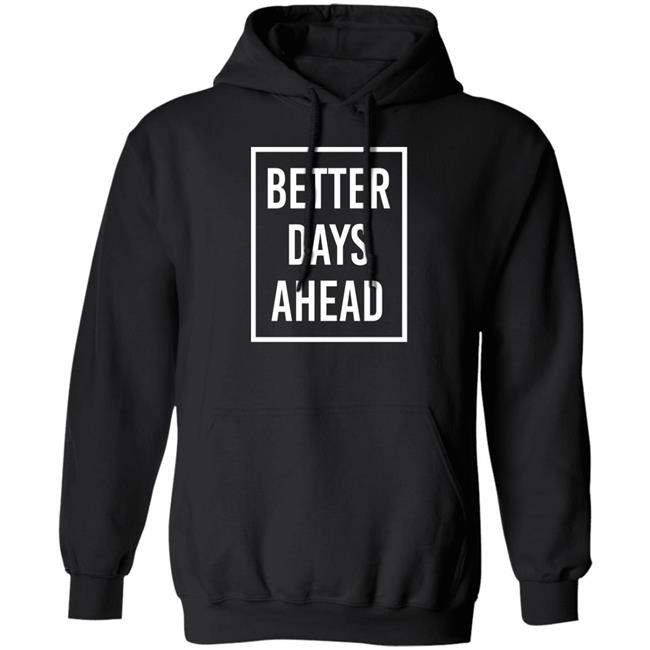 Kakam Pink Wednesday Anak Dabaw Better Days Ahead Shirt Kakam Pink Wednesday Anak Dabaw Better Days Ahead Shirt