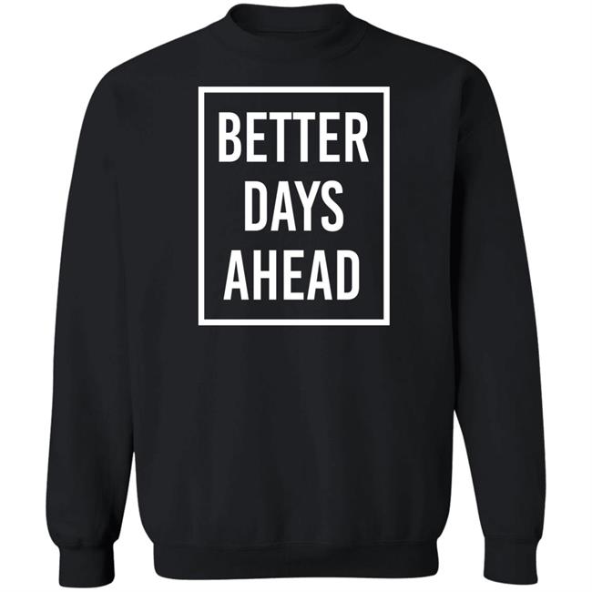 Kakam Pink Wednesday Anak Dabaw Better Days Ahead Shirt Kakam Pink Wednesday Anak Dabaw Better Days Ahead Shirt