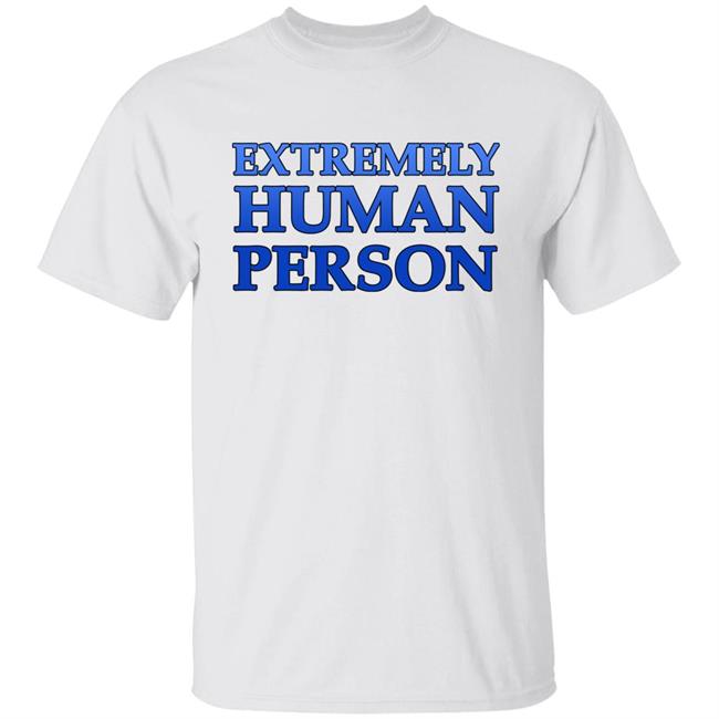 Overly Sarcastic Productions Extremely Human Person Shirt By OSPyoutube