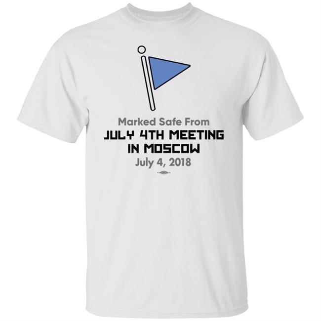 Luke Mixon Store Marked Safe From July 4Th Meeting In Moscow July 4,2018 Shirt Luke Mixon