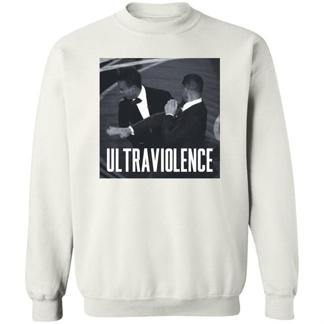 Ultraviolence Shirt Will Smith And Chris Rock Oscar 2022 Ultraviolence Shirt Will Smith And Chris Rock Oscar 2022