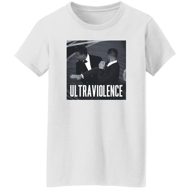 Ultraviolence Shirt Will Smith And Chris Rock Oscar 2022 Ultraviolence Shirt Will Smith And Chris Rock Oscar 2022