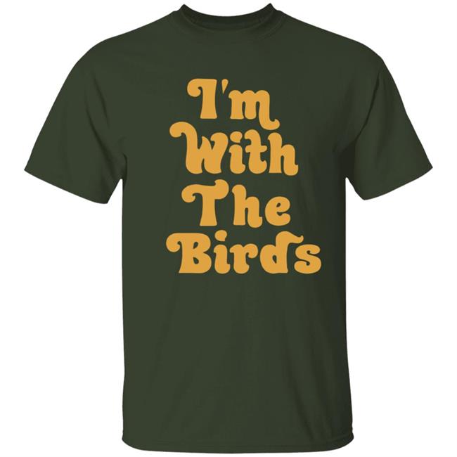 I’M With The Birds Shirt Jeffrey