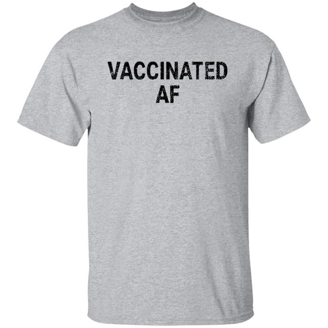 Vaccinated Af Shirt Lisa Guerrero