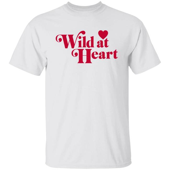 Ldrvillage Merch Wild At Heart Shirt